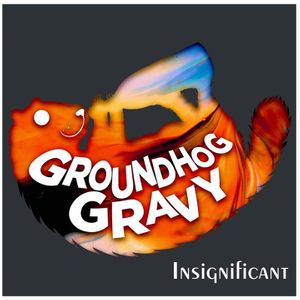 Groundhog Gravy