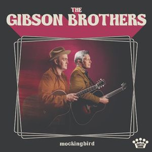 Gibson Brothers Tickets, Tour Dates and Concerts