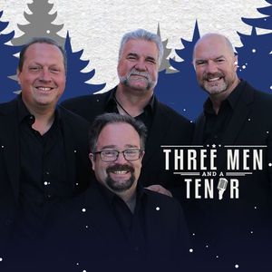 THREE MEN and a TENOR