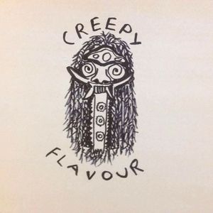 CREEPY FLAVOUR