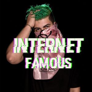 Internet Famous Tickets, Tour Dates and %{concertOrShowText}