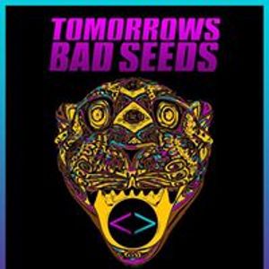 Tomorrows Bad Seeds