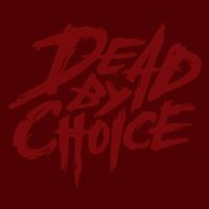 Dead by choice Tickets, Tour Dates and %{concertOrShowText}