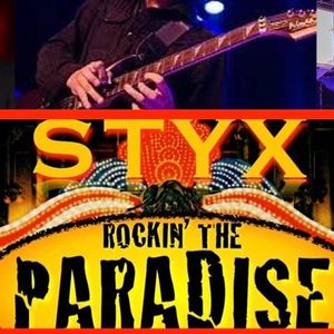Rockin' The Paradise Styx Tribute