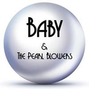 Baby & The Pearl Blowers Tickets, Tour Dates and Concerts