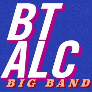 BT ALC Big Band Tickets, Tour Dates and %{concertOrShowText}