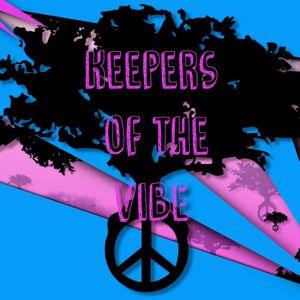 Keepers Of The Vibe