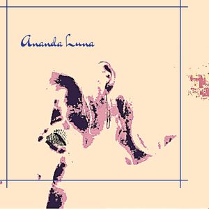 Ananda Luna Tickets, Tour Dates and Concert