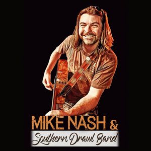 Mike Nash & Southern Drawl Band