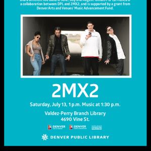 2MX2 Tickets, Tour Dates and Concerts