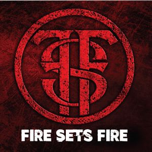 Fire Sets Fire