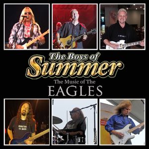 The Boys of Summer-A Tribute To The Eagles