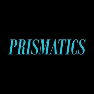 Prismatics