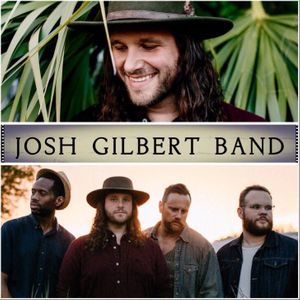 Josh Gilbert Band Tickets, Tour Dates and Concerts